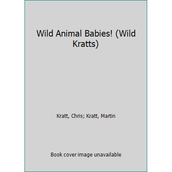 Pre-Owned Wild Animal Babies! (Wild Kratts) (Step into Reading) (Unknown) 1101931728 9781101931721