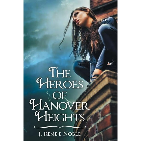 The Heroes of Hanover Heights (Paperback)