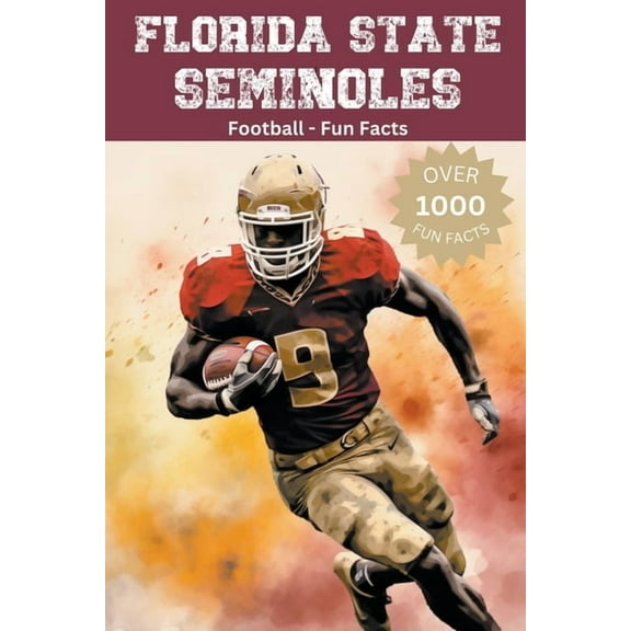 Florida State Seminoles Football Fun Facts, (Paperback)