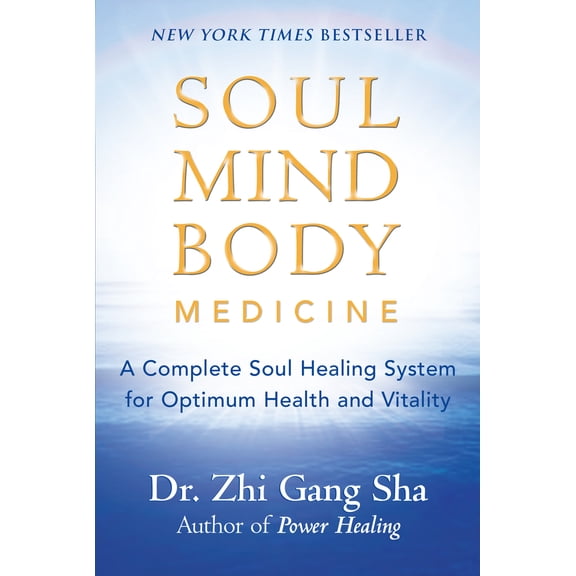 Pre-Owned Soul Mind Body Medicine: A Complete Soul Healing System for Optimum Health and Vitality (Paperback) 1577315286 9781577315285