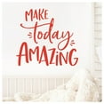 thumbnail image 1 of Make Today Amazing Motivational Vinyl Lettering Wall Decal Sticker Decals Size: 20" H x 23" L - Color: Red, 1 of 5