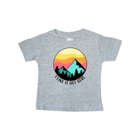 

Inktastic I Like it Out Here Mountains at Sunset Gift Baby Boy or Baby Girl T-Shirt