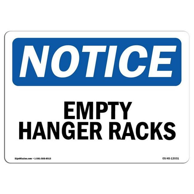 SignMission OS-NS-A-1218-L-12031 12 x 18 in. OSHA Notice Sign - Empty Hanger Racks