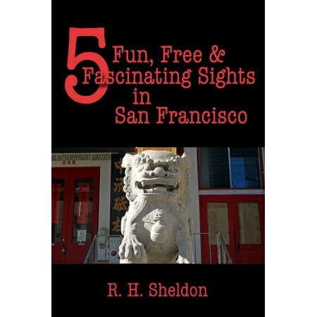 5 Fun, Free & Fascinating Sights in San Francisco -