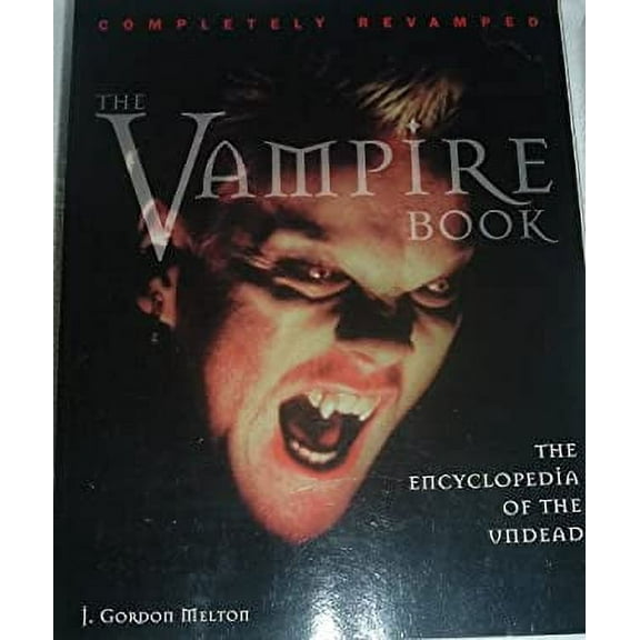 Pre-Owned The Vampire Book : The Encyclopedia of the Undead 9781578590766