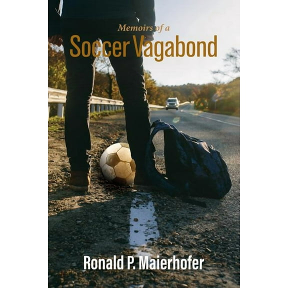 Memoirs of a Soccer Vagabond, (Paperback)