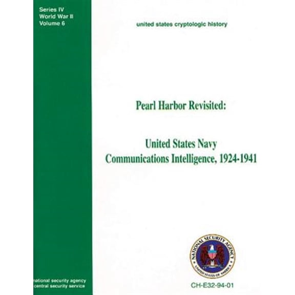 Pre-Owned Pearl Harbor Revisited: United States Navy Communications Intelligence, 1924-1941 (Paperback)