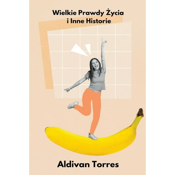 Wielkie Prawdy Życia i Inne Historie, (Paperback)