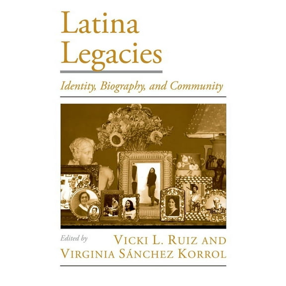 Viewpoints on American Culture Latina Legacies: Identity, Biography, and Community, (Paperback)