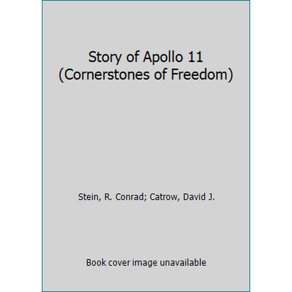 Pre-Owned Story of Apollo 11 (Hardcover) 0516046926 9780516046921