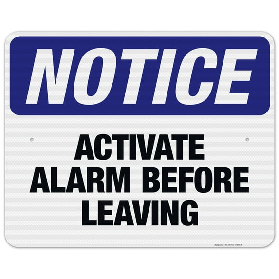 Activate Alarm Before Leaving Sign, OSHA Notice Sign, 24x30 Reflective Aluminum EGP