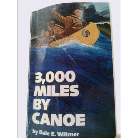 3,000 Miles by Canoe [Paperback - Used]