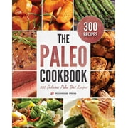 Pre-Owned The Paleo Cookbook: 300 Delicious Paleo Diet Recipes (Paperback) 1623151554 9781623151553