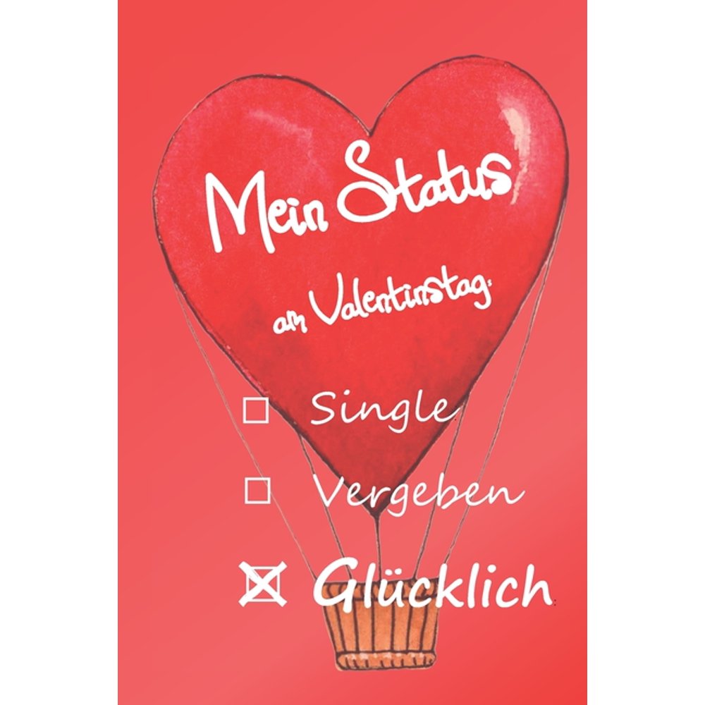 Mein Status am Valentinstag lustige Sprüche für den Valentinstag
