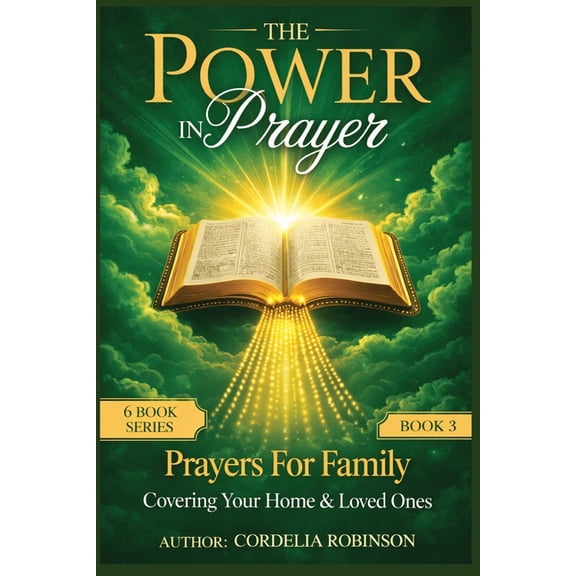 The Power in Prayer 6-Book Prayers for Family - Covering Your Home & Loved Ones, Book of Prayer, Pocket Size Prayer Book KJV: 40 Powerful Prayers f, Book 3, (Paperback)