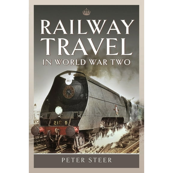 Railway Travel in World War Two (Hardcover)