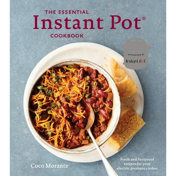 Pre-Owned The Essential Instant Pot Cookbook: Fresh and Foolproof Recipes for Your Electric Pressure Cooker (Hardcover) 0399580883 9780399580888