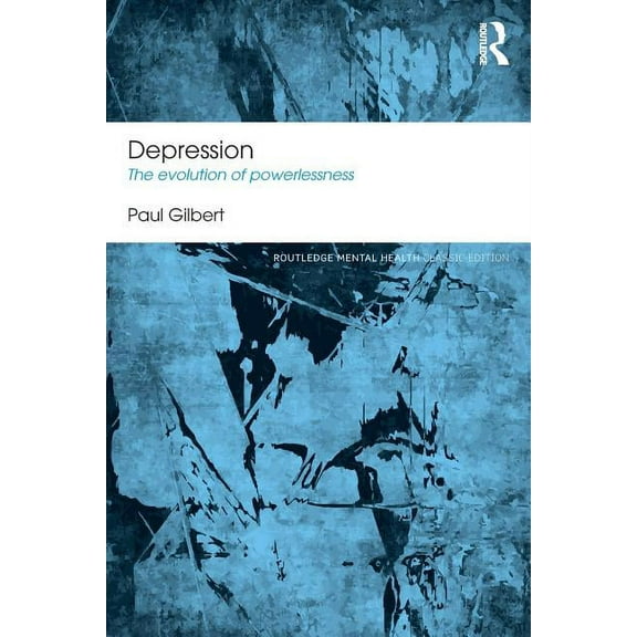 Routledge Mental Health Classic Editions Depression: The Evolution of Powerlessness, (Paperback)