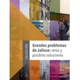 thumbnail image 1 of Grandes problemas de Jalisco El Colegio de Jalisco retos y posibles soluciones 9786078657278, 1 of 2