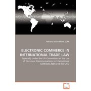 Electronic Commerce in International Trade Law (Paperback)