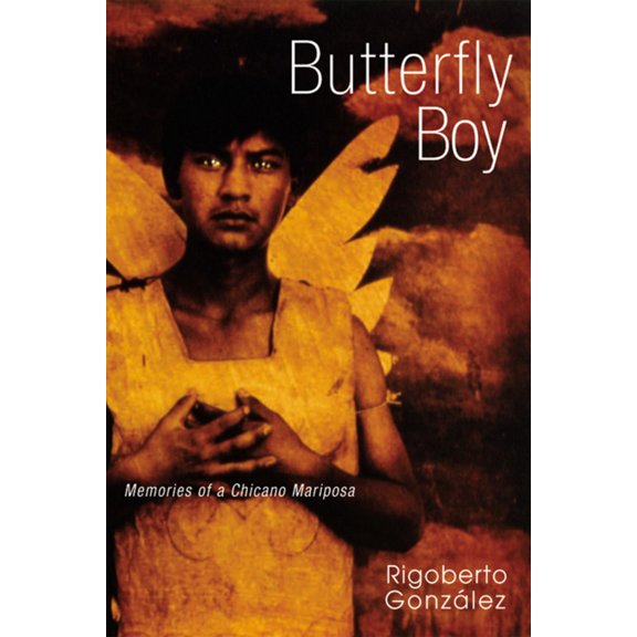 Pre-Owned Butterfly Boy: Memories of a Chicano Mariposa (Paperback) 0299219046 9780299219048