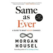 Same as Ever : A Guide to What Never Changes (Hardcover)