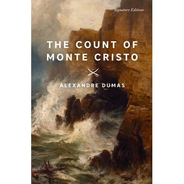 Signature Editions The Count of Monte Cristo, (Paperback)