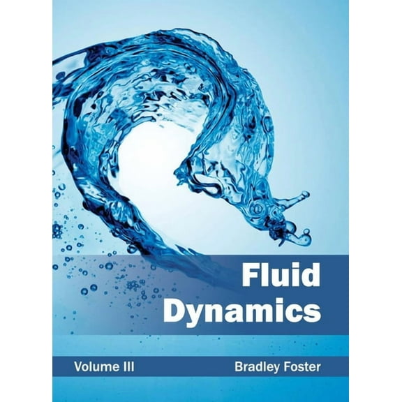 Fluid Dynamics: Volume III, (Hardcover)