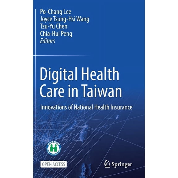 Digital Health Care in Taiwan: Innovations of National Health Insurance, (Hardcover)