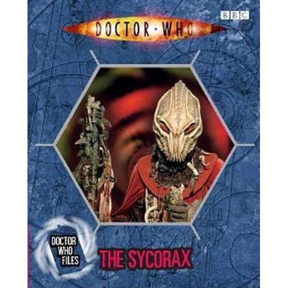 Pre-Owned Doctor Who Files Sycorax (Hardcover) 1405902485 9781405902489