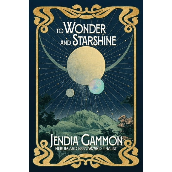 To Wonder and Starshine, (Paperback)