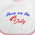 thumbnail image 4 of Inktastic Born on the 4th of July Boys or Girls Baby Bib, 4 of 4