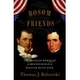 thumbnail image 1 of Bosom Friends: The Intimate World of James Buchanan and William Rufus King, 1 of 1