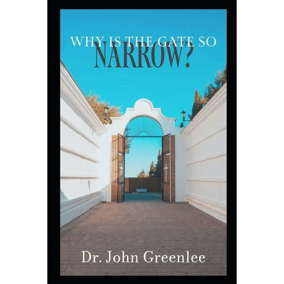 Why Is The Gate So Narrow?, (Paperback)