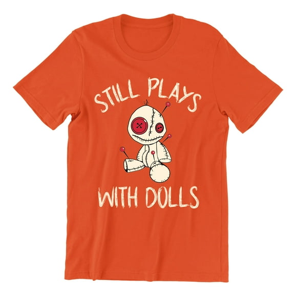 Voodoo Still Play With Dolls Creepy Gift Halloween Unisex Men's T-shirt, 3XL, Orange