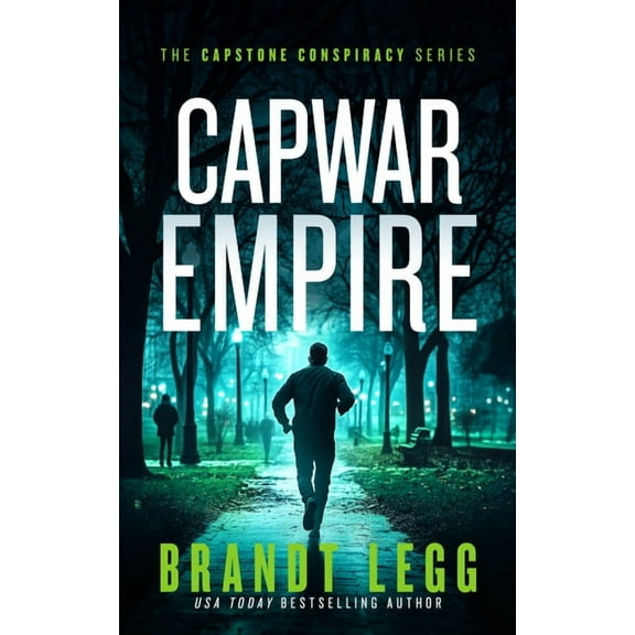 Capstone Conspiracy Capwar Empire: A Gripping Political Thriller, Book 3, (Paperback)