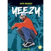 Hype Brands: Yeezy (Hardcover)