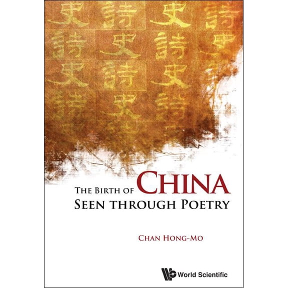 The Birth of China Seen Through Poetry, (Paperback)