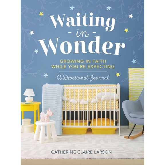 Waiting in Wonder: Growing in Faith While You're Expecting (a Pregnancy Memory Book, Devotional, and Journal) - The Perf, (Hardcover)
