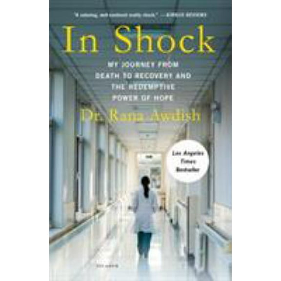 Pre-Owned In Shock: My Journey from Death to Recovery and the Redemptive Power of Hope (Paperback) 1250293774 9781250293770