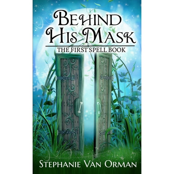 The Spell Book Behind His Mask: The First Spell Book, Book 1, (Paperback)