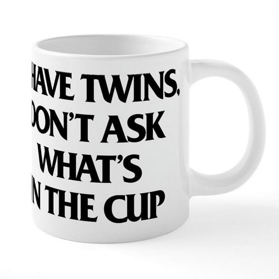 CafePress - I Have Twins. Don't Ask - 20 Oz White Ceramic Mega Mug