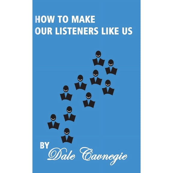 How To Make Our Listeners Like Us, (Paperback)