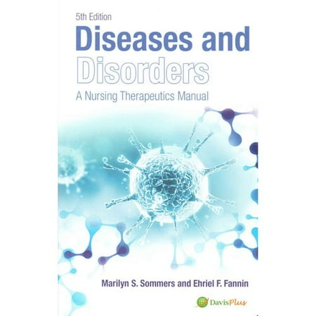 Diseases And Disorders A Nursing Therapeutics Manual