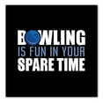 thumbnail image 1 of DistinctInk Custom Bumper Sticker - 8" x 8" Decorative Decal - Black Background - Bowling is Fun In Your SPARE Time, 1 of 2