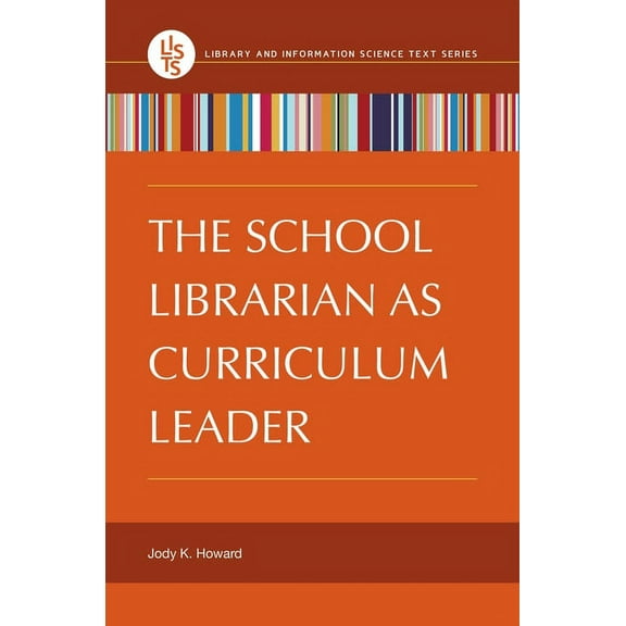 Library and Information Science Text The School Librarian as Curriculum Leader, (Paperback)