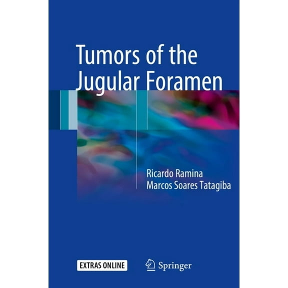 Tumors of the Jugular Foramen, (Hardcover)