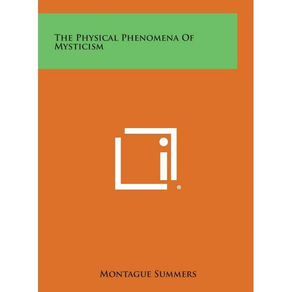 The Physical Phenomena of Mysticism, (Hardcover)