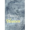 thumbnail image 1 of Pre-Owned Dancing in Heaven: a sister's memoir (Paperback) 0983819807 9780983819806, 1 of 1