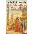 thumbnail image 2 of Pre-Owned Changing Vision (Paperback) 0756411955 9780756411954, 2 of 2